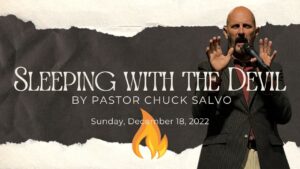 Sleeping With the Devil | 12.18.22 | Sunday AM | On Fire Christian Church